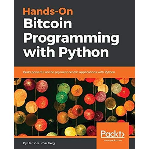 Hands-On Bitcoin Programming With Python    Format Broch 