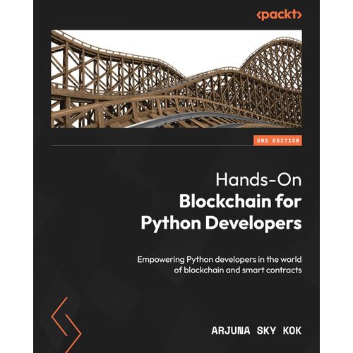 Hands-On Blockchain For Python Developers - Second Edition    Format Broch 