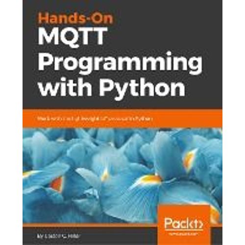 Hands-On Mqtt Programming With Python    Format Broch 