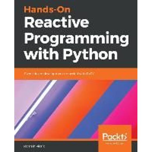 Hands-On Reactive Programming With Python    Format Broch 