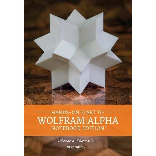 Hands On Start To Wolframalpha Notebook Edition    Format Broch 