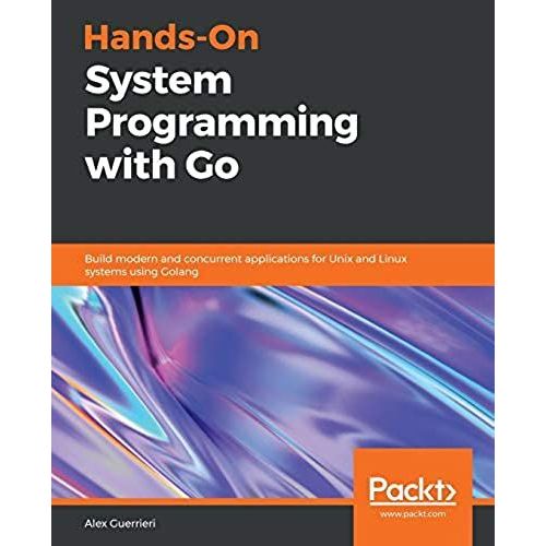 Hands-On System Programming With Go    Format Broch 