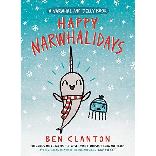 Happy Narwhalidays (A Narwhal And Jelly Book #5)   de Ben Clanton  Format Reli 