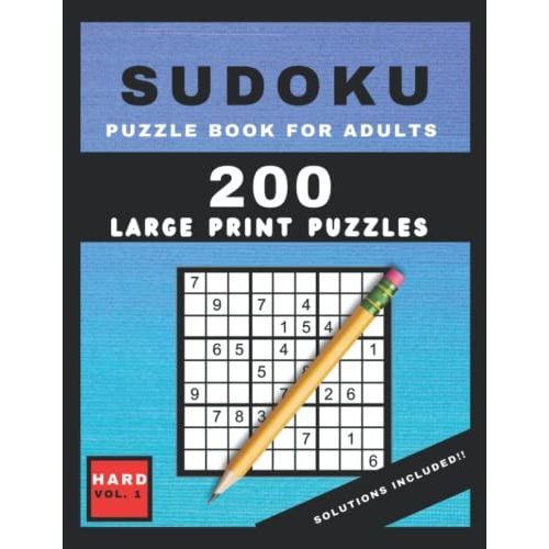 Hard Sudoku Puzzle Book For Adults - Volume 1: Large Print Sudoku Puzzle Book For Adults & Seniors - With 200 Hard Sudoku Puzzles Volume 1 (Sudoku Puzzle Books)   de Puzzle Books, Hard Knocks  Format Broch 