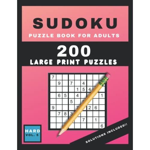 Hard Sudoku Puzzle Book For Adults - Volume 5: Large Print Sudoku Puzzle Book For Adults & Seniors - With 200 Hard Sudoku Puzzles Volume 5 (Sudoku Puzzle Books)   de Puzzle Books, Hard Knocks  Format Broch 
