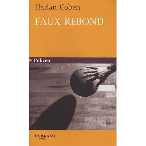 Faux Rebond    Format Grand Format 