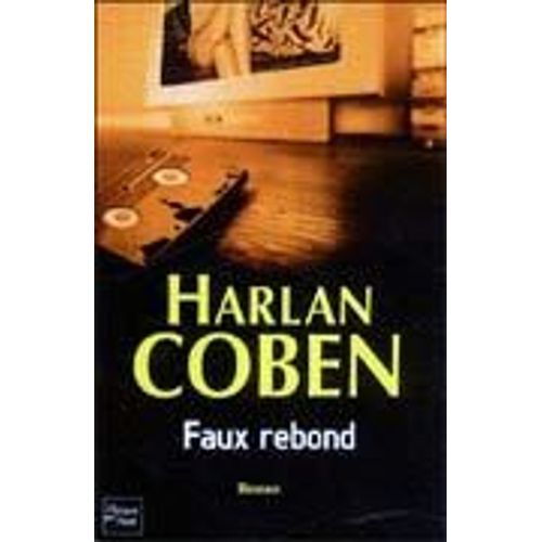 Faux Rebond   de Harlan Coben  Format Cartonn 