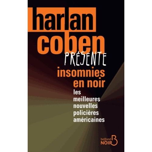 Insomnies En Noir - Les Meilleures Nouvelles Policires Amricaines 2013    Format Beau livre 