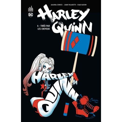 Harley Quinn - Tome 6 - Tire Par Les Cheveux    Format Album 