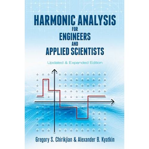 Harmonic Analysis For Engineers And Applied Scientists    Format Broch 