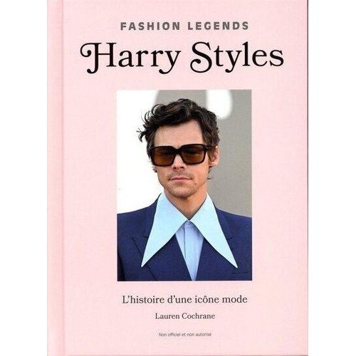 Harry Styles - L'histoire D'une Icne Mode    Format Beau livre 