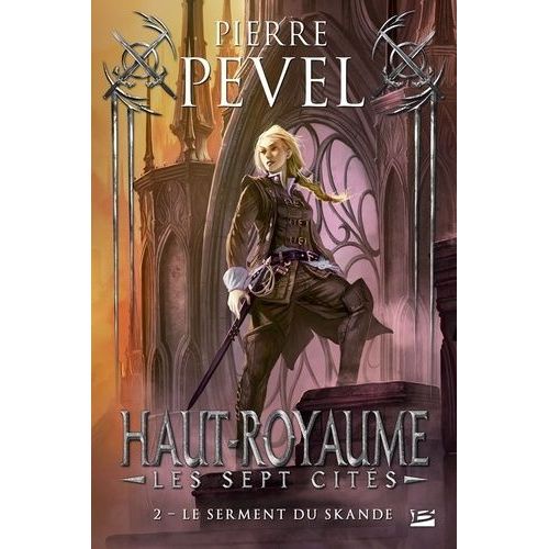 Haut-Royaume - Les Sept Cits - Tome 2 - Le Serment Du Skande - Prcd De 
