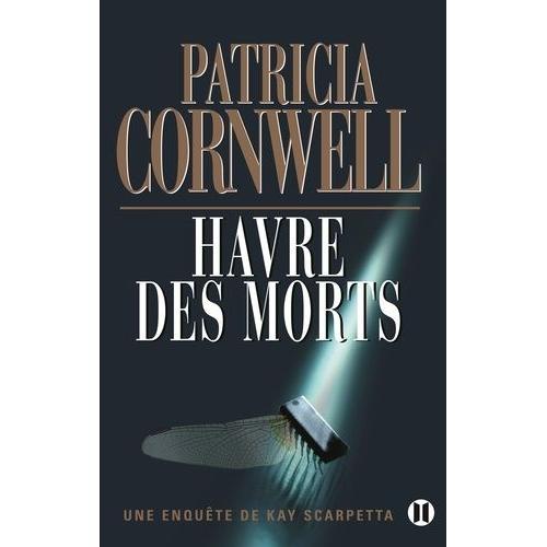 Une Enqute De Kay Scarpetta - Havre Des Morts   de patricia cornwell  Format Beau livre 