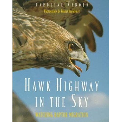 Hawk Highway In The Sky: Watching Raptor Migration   de Caroline Arnold  Format Broch 