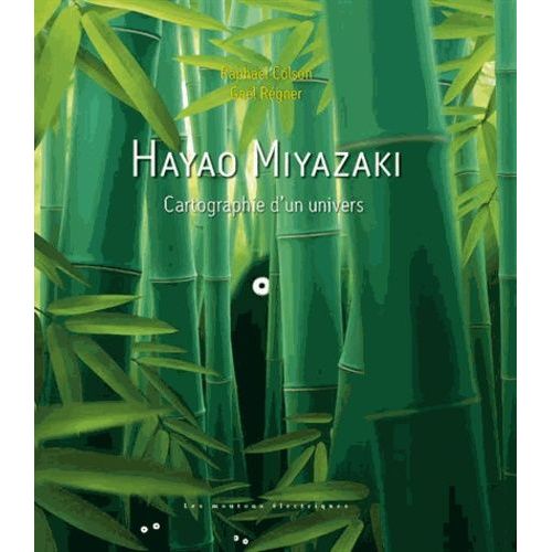 Hayao Miyazaki - Cartographie D'un Univers   de Colson Raphal  Format Broch 