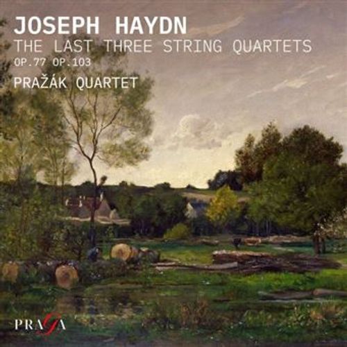 Haydn: The Last Three String Quartets - Joseph Haydn