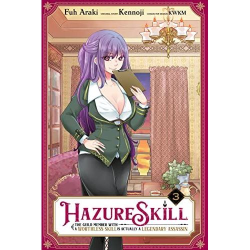 Hazure Skill: The Guild Member With A Worthless Skill Is Actually A Legendary Assassin, Vol. 3 (Manga)    Format Broch 