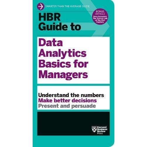 Hbr Guide To Data Analytics Basics For Managers (Hbr Guide Series)    Format Broch 
