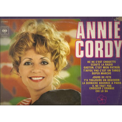 He He C'est Chouette, Ecoute La Radio, Gaston C'est Mon Patron, T'affol'pas C'est Un Tango, Super Marche, Jours De Fete, Y'a Toujours Un Bouchon, La Dernire Bourre  Paris, Chi Lo Sa, .............. - Annie Cordy