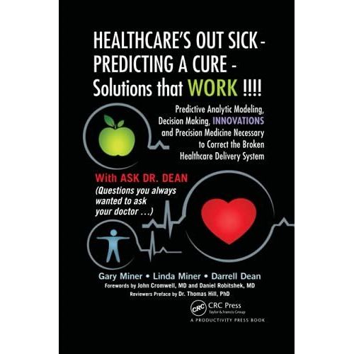 Healthcare's Out Sick - Predicting A Cure - Solutions That Work !!!!    Format Broch 