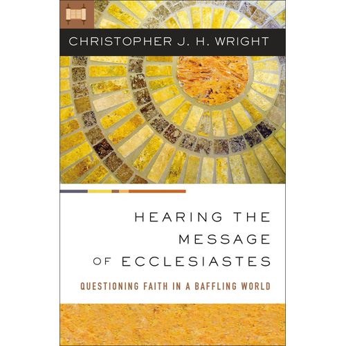 Hearing The Message Of Ecclesiastes    Format Broch 