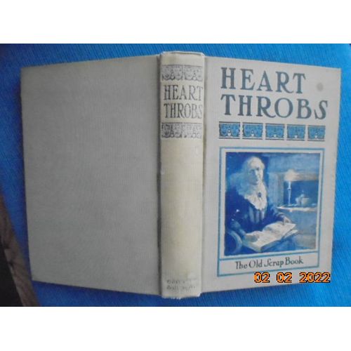Heart Throbs In Prose And Verse - Dear To The American People And By Them Contributed In The $10,000 Prize Contest Initiated By The National Magazine 1904-1905   de National Magazine 1904 - 1905  Format Cartonn 
