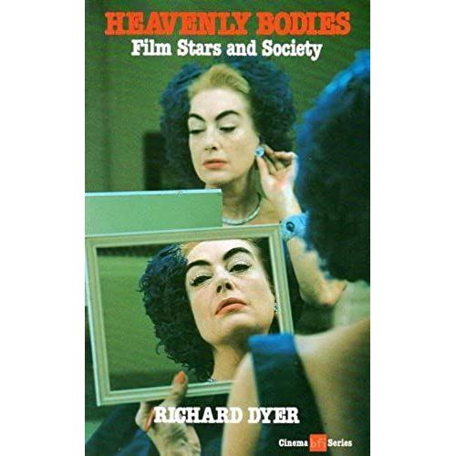 Heavenly Bodies: Studies In The Star System (Bfi Cinema)   de Richard Dyer  Format Broch 