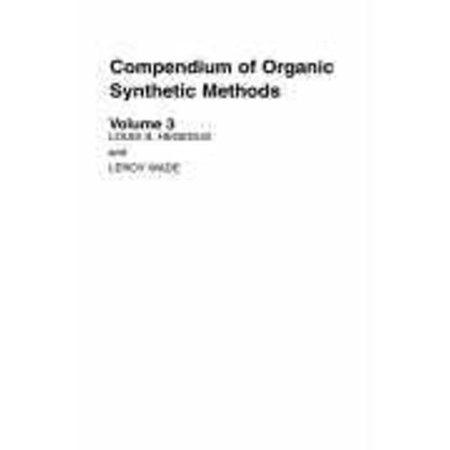 Compendium Of Organic Synthetic Methods, Volume 3    Format Reli 