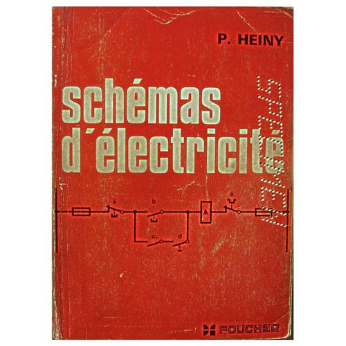 Schmas D'lectricit   de HEINY PAUL 