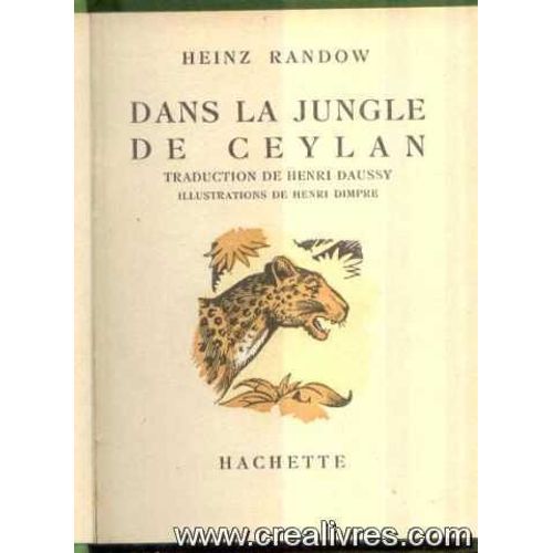 Dans La Jungle De Ceylan   de heinz randow  Format Reli 