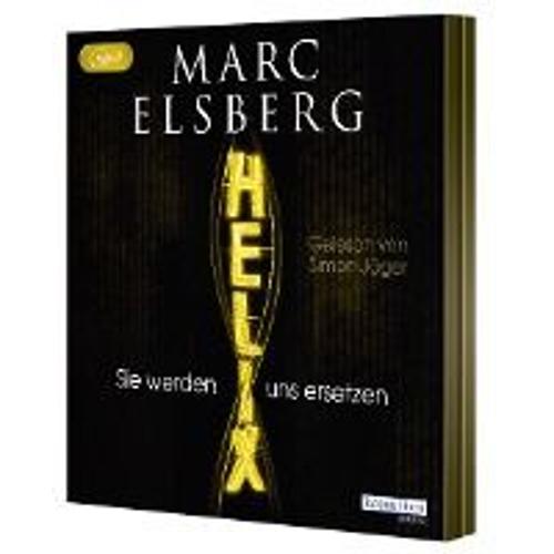 Helix - Sie Werden Uns Ersetzen   de Marc Elsberg 