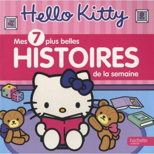 Hello Kitty, Mes 7 Plus Belles Histoires De La Semaine | Rakuten