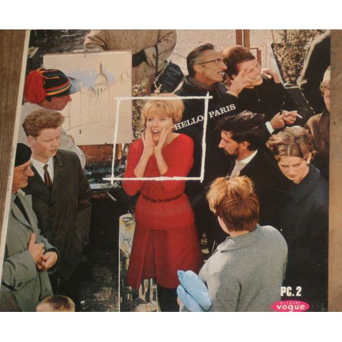 Hello Paris / Double Album Vogue Pc 2 / A Paris , Les Amoureux Des Bancs Publics , La Vie En Rose , Le Gamin De Paris , La Mer , Boum , C'est Si Bon , Pigalle , Clopin Clopant , Petite Fleur ,Etc - Petula Clark Chante Lemarque / Trenet / Scotto / Mick Micheyl / Misraki / Bechet / Prevert / Brassens / Becaud / Mireille & Jean Nohain / Piaf / Georges Ulmer / Pierre Dudan