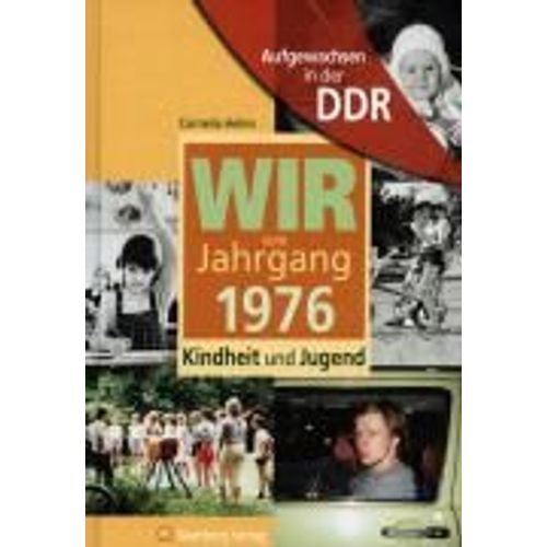 Aufgewachsen In Der Ddr - Wir Vom Jahrgang 1976 - Kindheit Und Jugend   de Cornelia Helms 