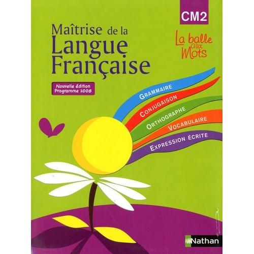 Matrise De La Langue Franaise Cm2 La Balle Aux Mots - Programme 2008   de henri mitterand  Format Broch 