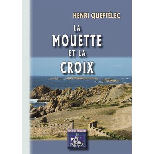 La Mouette Et La Croix  