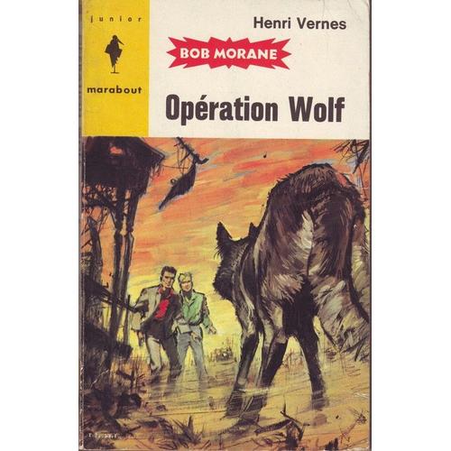 Bob Morane N250 - Opration Wolf -   de Henri VERNES  Format Broch 
