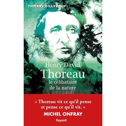 Henry David Thoreau, Le Clibataire De La Nature  
