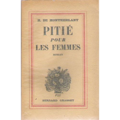 Piti Pour Les Femmes   de henry de montherlant  Format Broch 