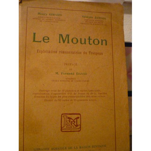 Le Mouton Exploitation Remuneratrice Du Troupeau   de HENRY GIRARD GEORGES JANNIN