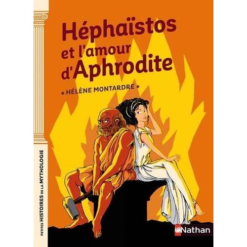 Hphastos Et L'amour D'aphrodite   de Montardre Hlne  Format Beau livre 