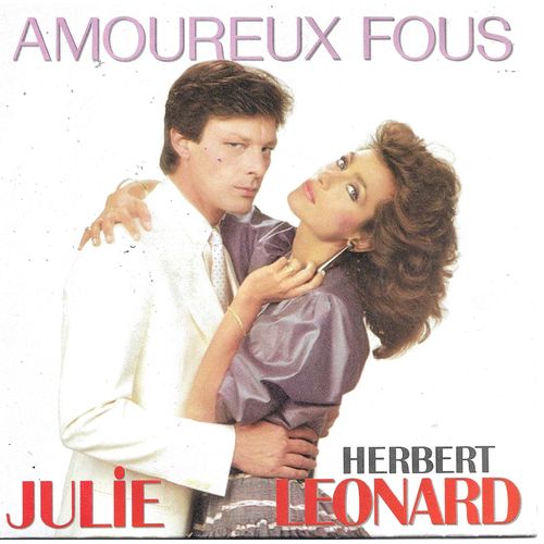 Herbert Lonard Jule Pietri : Amoureux Fous (Vline Buggy - Julien Lepers) 3'50 / Version Instrumentale 3'50 Arrgt. Mat Camison - 