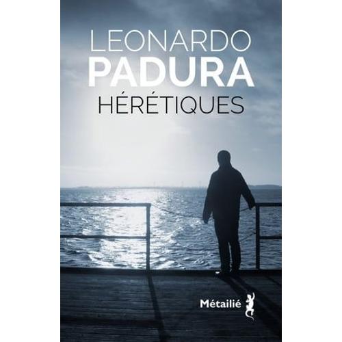 Hrtiques   de Leonardo Padura