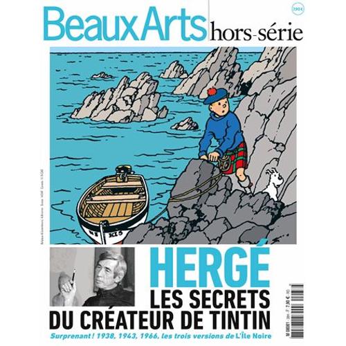 Beaux Arts Magazine Hors-Srie - Herg - Les Secrets Du Crateur De Tintin   de Jean-Pierre Saccani  Format Reli 
