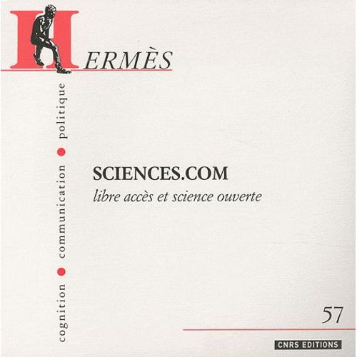 Herms N 57 - Sciences.Com - Libre Accs Et Science Ouverte   de Jolle Farchy  Format Broch 