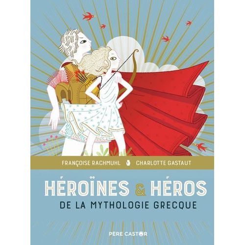 Hrones Et Hros De La Mythologie Grecque   de Rachmuhl Franoise  Format Album 