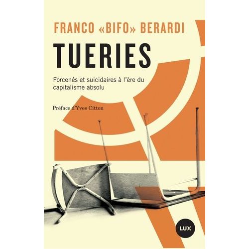 Tueries - Forcens Et Suicidaires  L're Du Capitalisme Absolu    Format Broch 