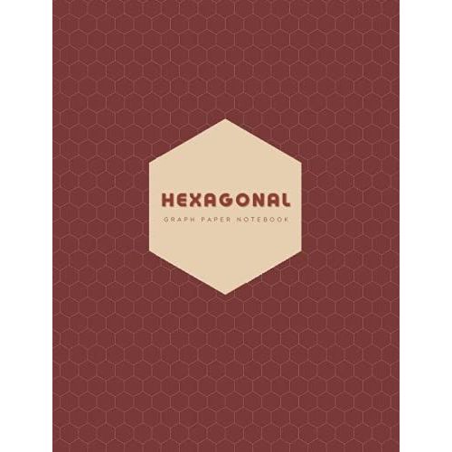 Hexagonal Graph Paper Notebook: Hexagon Grid Graph Paper Composition Notebook For Organic Chemistry, Rpg Map Making & Tiles, Quilting & Art Design ... Lab Notebook & Gamer Gifts (Dark Red)   de Studio, Hexagonal Lab  Format Broch 