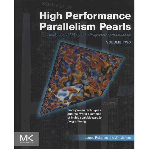 High Performance Parallelism Pearls - Multicore And Many-Core Programming Approaches, Volume 2   de Collectif  Format Beau livre 