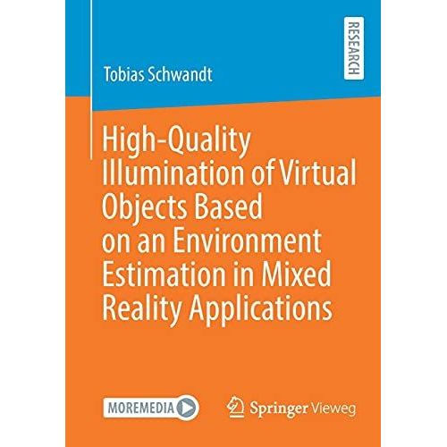 High-Quality Illumination Of Virtual Objects Based On An Environment Estimation In Mixed Reality Applications    Format Broch 